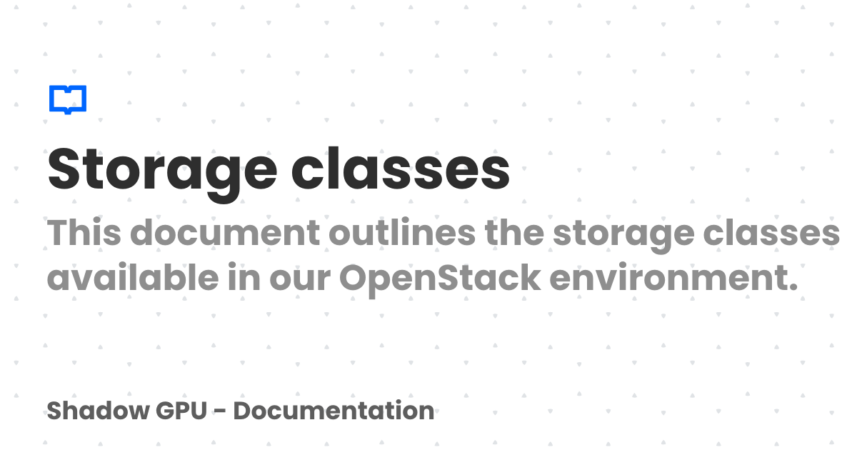 Storage classes | Shadow GPU - Documentation