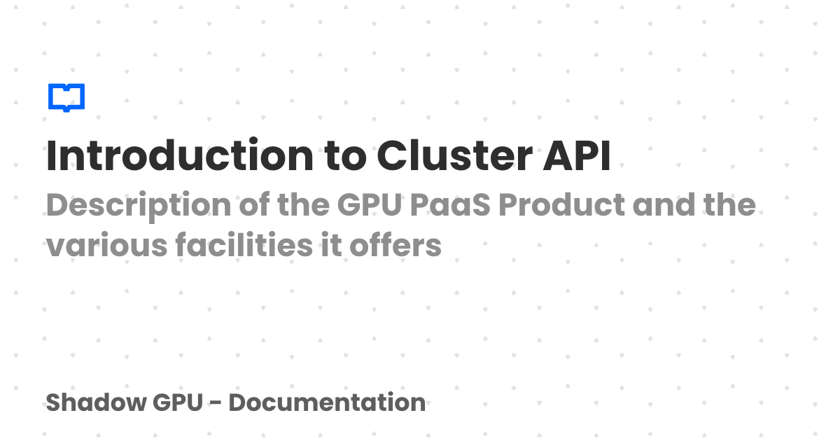 Introduction to Cluster API | Shadow GPU - Documentation