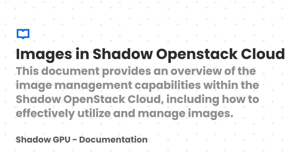 Images in Shadow Openstack Cloud | Shadow GPU - Documentation