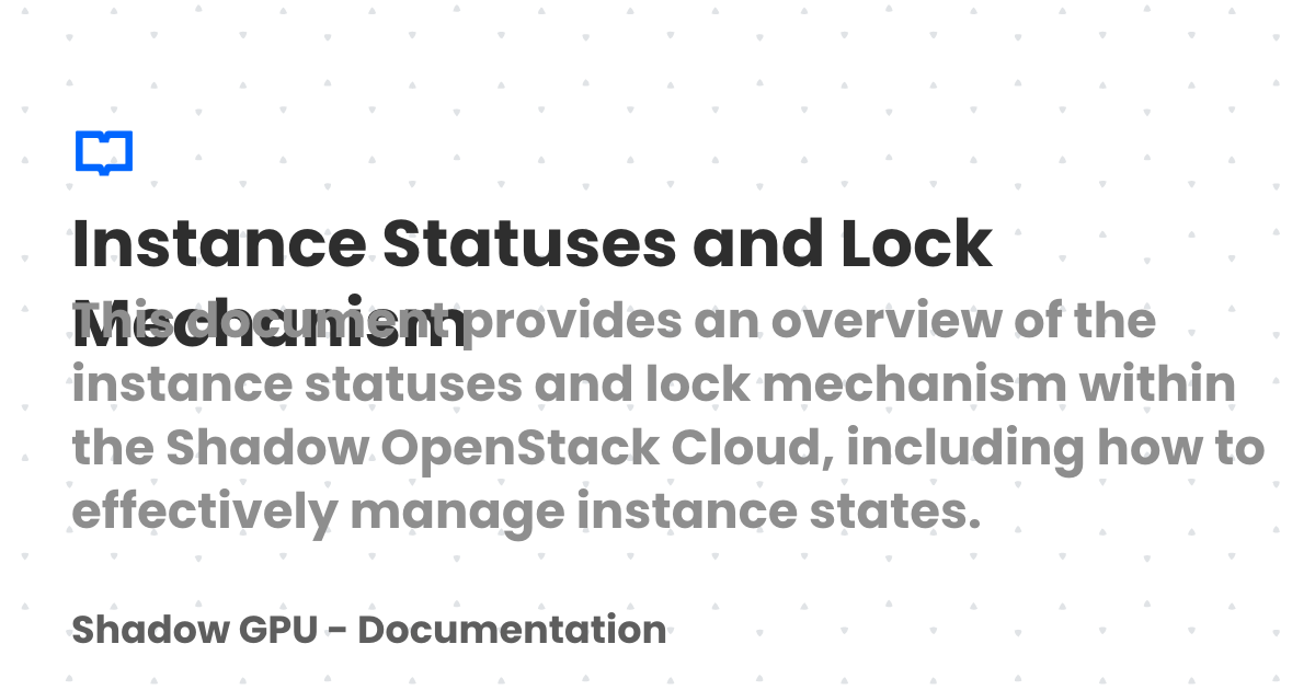 Instance Statuses and Lock Mechanism | Shadow GPU - Documentation